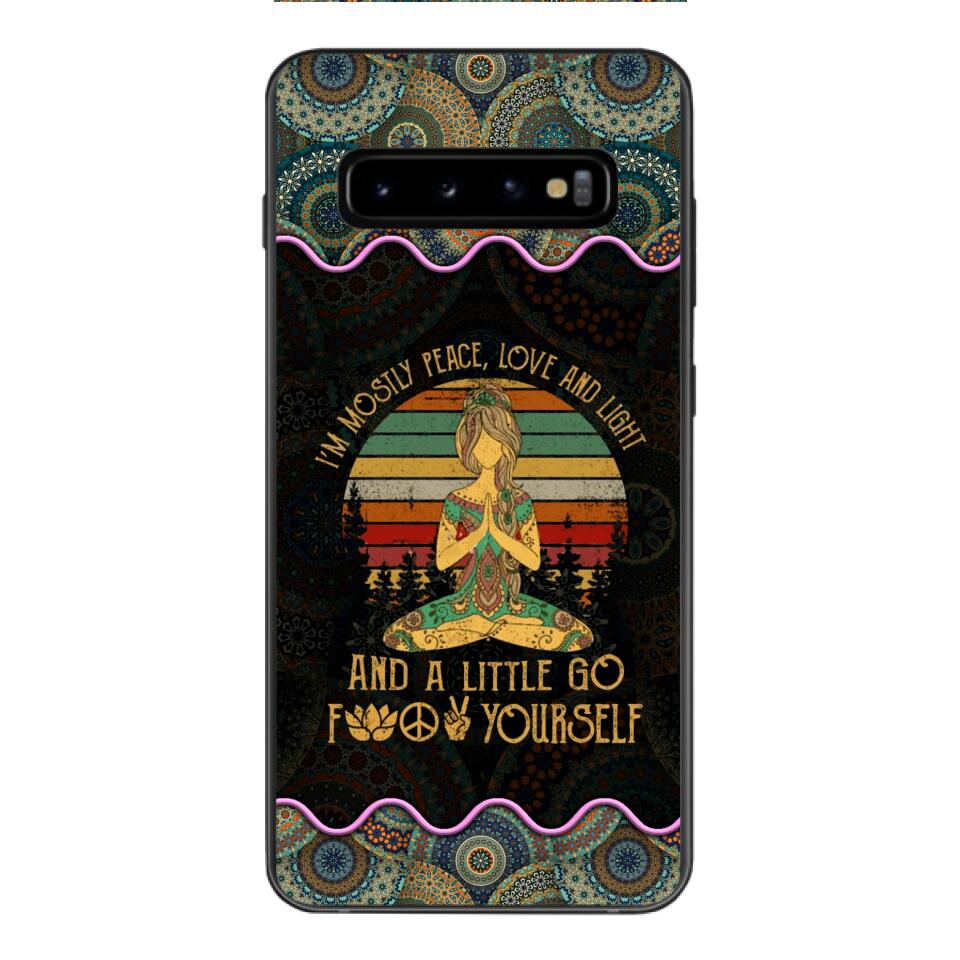 PERSONALIZED I'M MOSTLY PEACE, LOVE AND LIGHT AND A LITTLE GO FUCK YOURSELF YOGA GIRL PHONECASE VHDT0903
