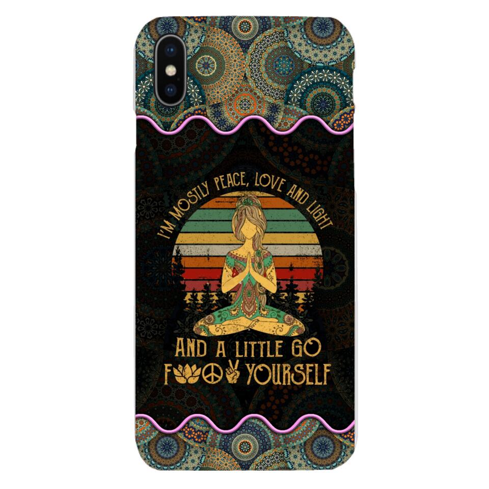 PERSONALIZED I'M MOSTLY PEACE, LOVE AND LIGHT AND A LITTLE GO FUCK YOURSELF YOGA GIRL PHONECASE VHDT0903