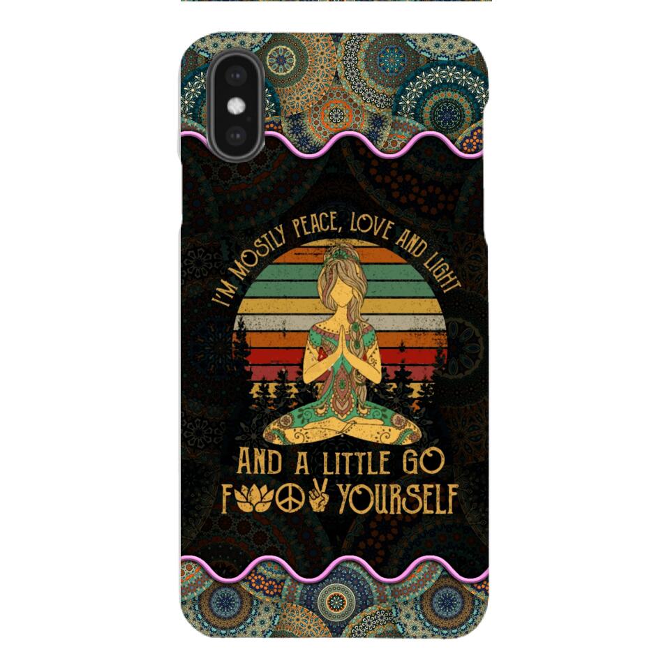 PERSONALIZED I'M MOSTLY PEACE, LOVE AND LIGHT AND A LITTLE GO FUCK YOURSELF YOGA GIRL PHONECASE VHDT0903