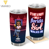 DH Personalized It's Not A Party Until A Texas Girl Walks In Tumbler Printed 22MAR-QH10