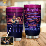 DH Personalized Bartender I Use Excessive Sarcasm At Work Because Punching Someone In Their Mouth Is Frowned Upon By The Management Tumbler Printed 22MAR-DT10