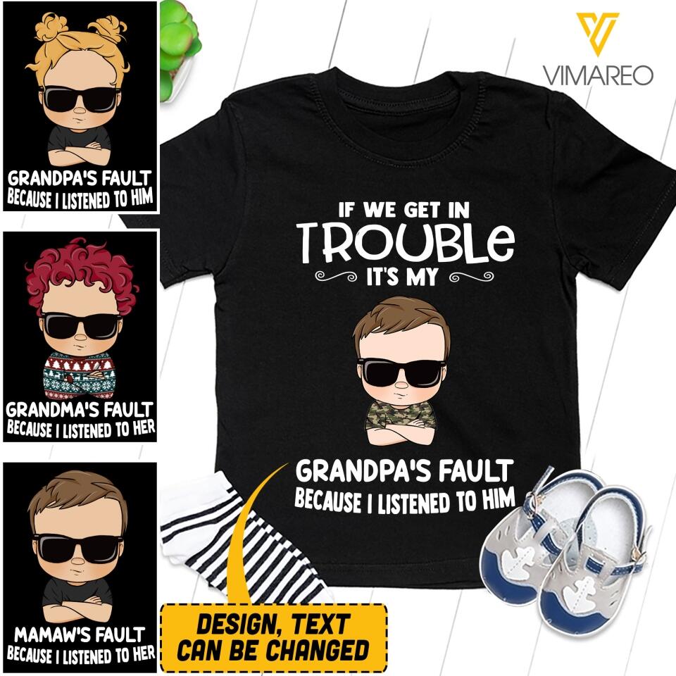 PERSONALIZED IF WE GET IN TROUBLE IT'S MY GRAND FAULT TSHIRT QTVQ1103