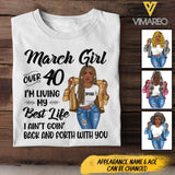 PERSONALIZED MARCH GIRL OVER I'M LIVING MY BEST LIFE TSHIRT QTDT1503