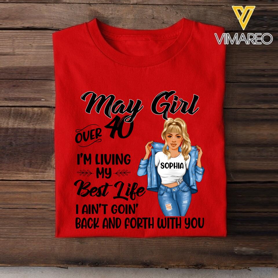 PERSONALIZED MAY GIRL OVER I'M LIVING MY BEST LIFE TSHIRT QTDT1503