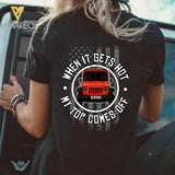 PERSONALIZED WHEN IT GETS HOT MY TOP COMES OFF TSHIRT QTDT1703