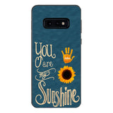 You are my sunshine Phonecase 3C