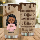 PERSONALIZED KAFFEE REDET NICHT KAFFEE JAMMERT NICHT COFFEE CHRIST TUMBLER QTMQ2403