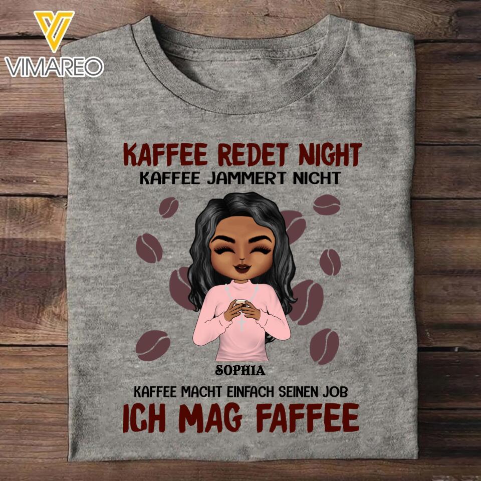 PERSONALIZED KAFFEE REDET NICHT KAFFEE JAMMERT NICHT COFFEE CHRIST TSHIRT QTMQ2403