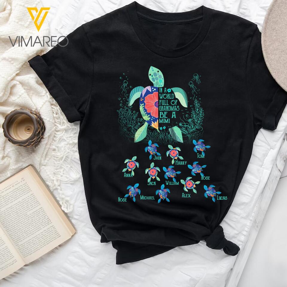 PERSONALIZED IN THE WORLD FULL OF GRANDMAS BE A GRANDMA TURTLE TSHIRT QTDT2503