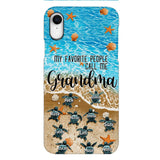 PERSONALIZED MY FAVORITE PEOPLE CALL ME GRANDMA TURTLE PHONECASE QTDT2603