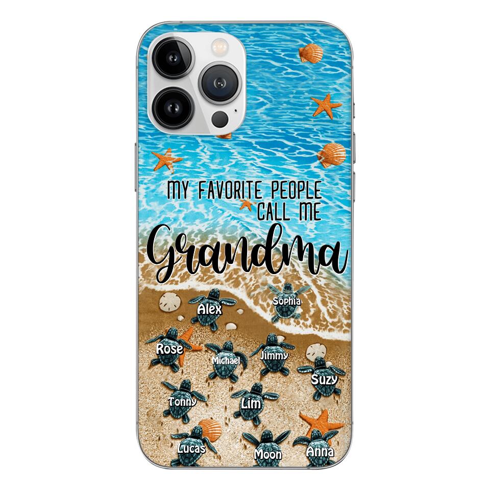 PERSONALIZED MY FAVORITE PEOPLE CALL ME GRANDMA TURTLE PHONECASE QTDT2603