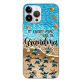 PERSONALIZED MY FAVORITE PEOPLE CALL ME GRANDMA TURTLE PHONECASE QTDT2603