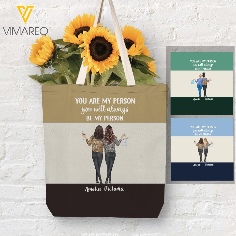 Personalized You Are My Person You Will Always Be My Person Tote Bag Printed 22MAR-HC25