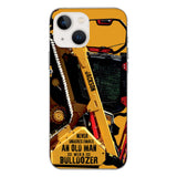 PERSONALIZED NEVER UNDERESTIMATE AN OLD MAN WITH A BULLDOZER PHONECASE QTDT2903