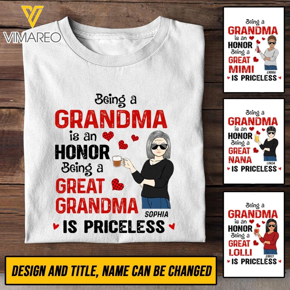 PERSONALIZED BEING A GRANDMA IS AN HONOR BEING A GREAT GRANDMA IS PRICELESS TSHIRTS OR HOODIE QTT3003