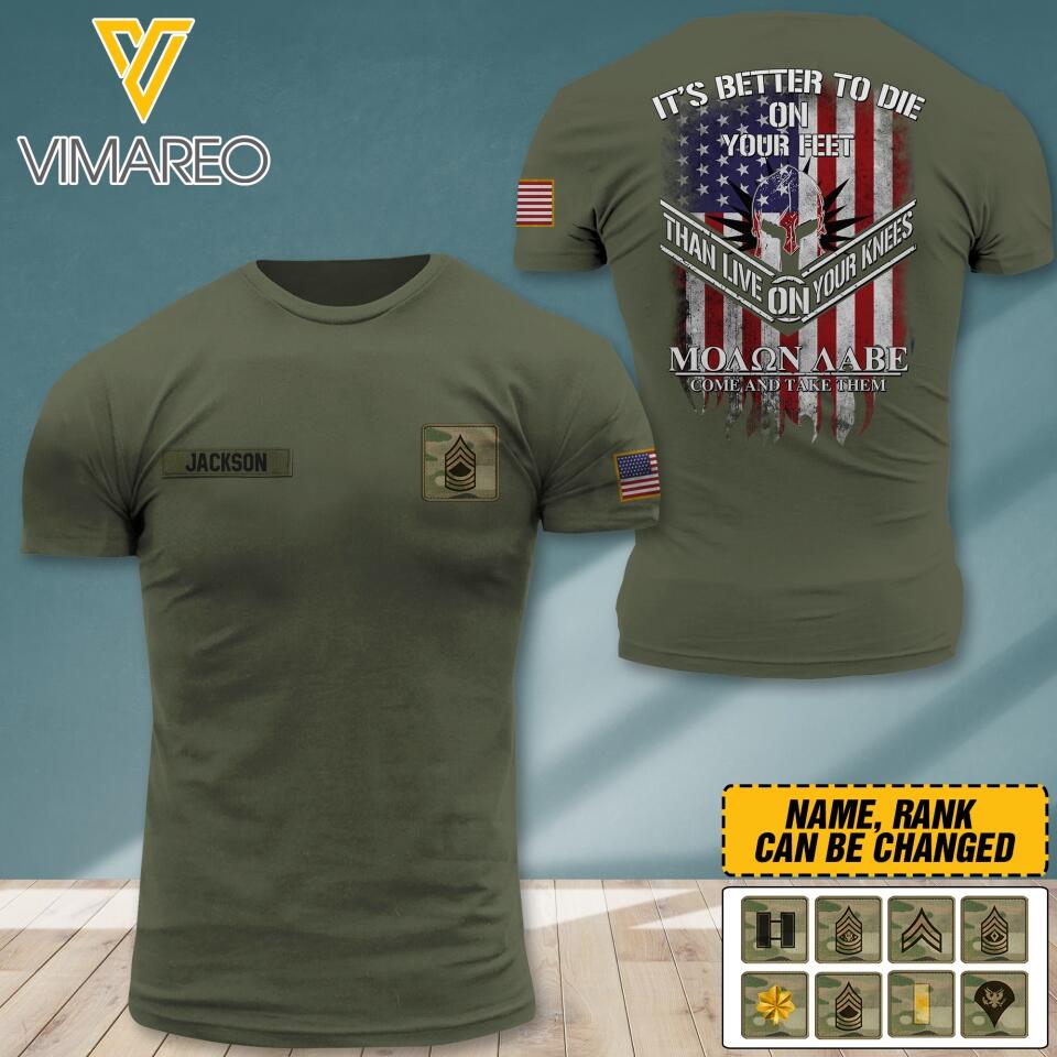 PERSONALIZED U.S SOLIDER ARMY WITH RANK IT'S BETTER TO DIE ON YOUR FEET TSHIRT PRINTED QTDT0404