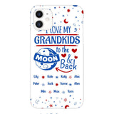 Personalized I Love My Grandkid Phone Case Printed 3T 0604