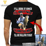 Personalized I'll Jeck It Once Twice All Night Fishing Man Tshirt Printed QTTQ0804