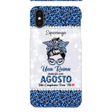 Personalized Una Reina Nacio En Agosto Phone Case Printed 22APR-HC13