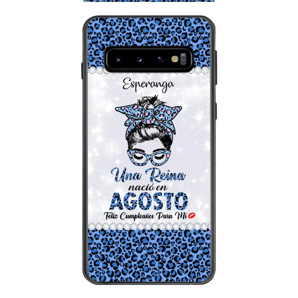 Personalized Una Reina Nacio En Agosto Phone Case Printed 22APR-HC13