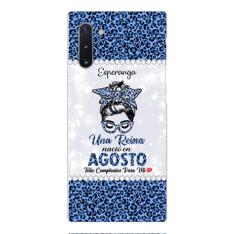 Personalized Una Reina Nacio En Agosto Phone Case Printed 22APR-HC13