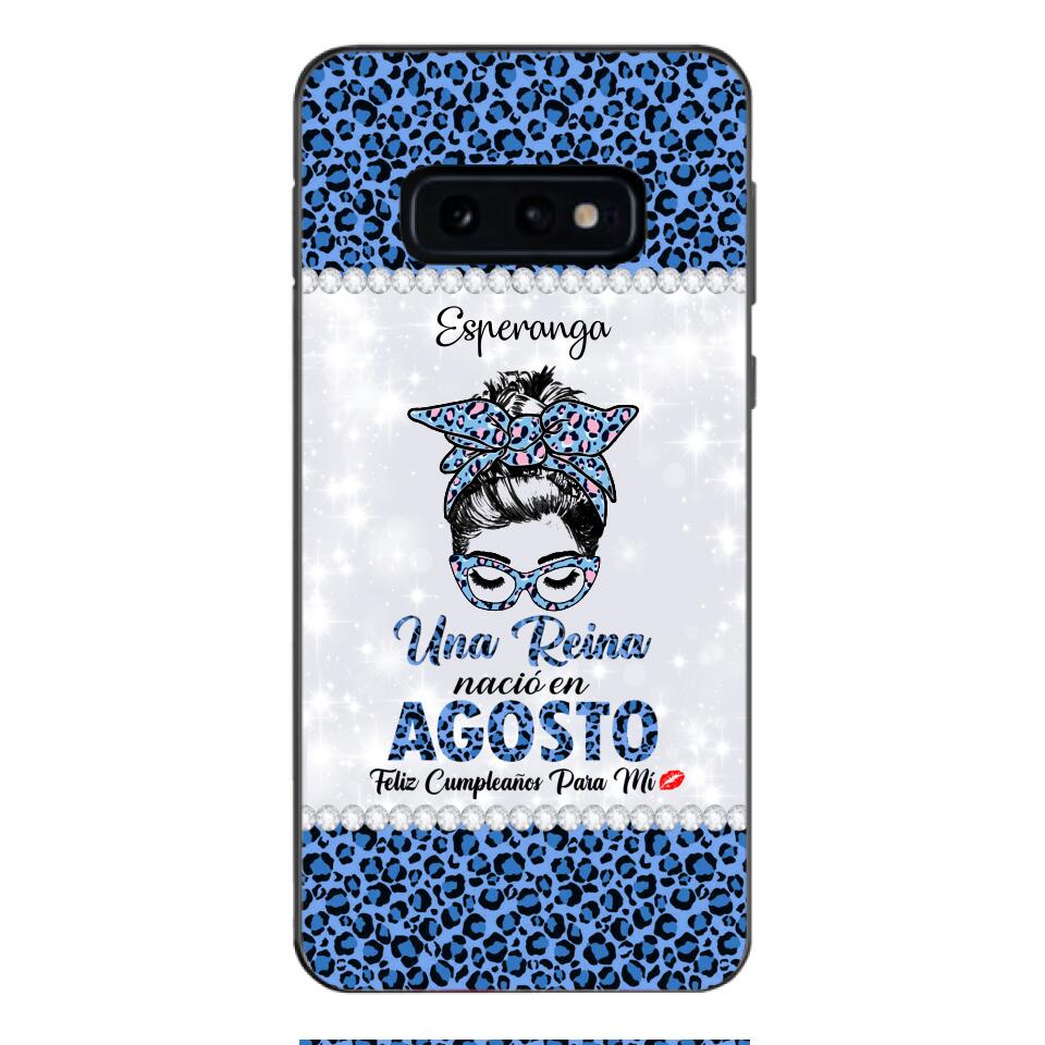 Personalized Una Reina Nacio En Agosto Phone Case Printed 22APR-HC13