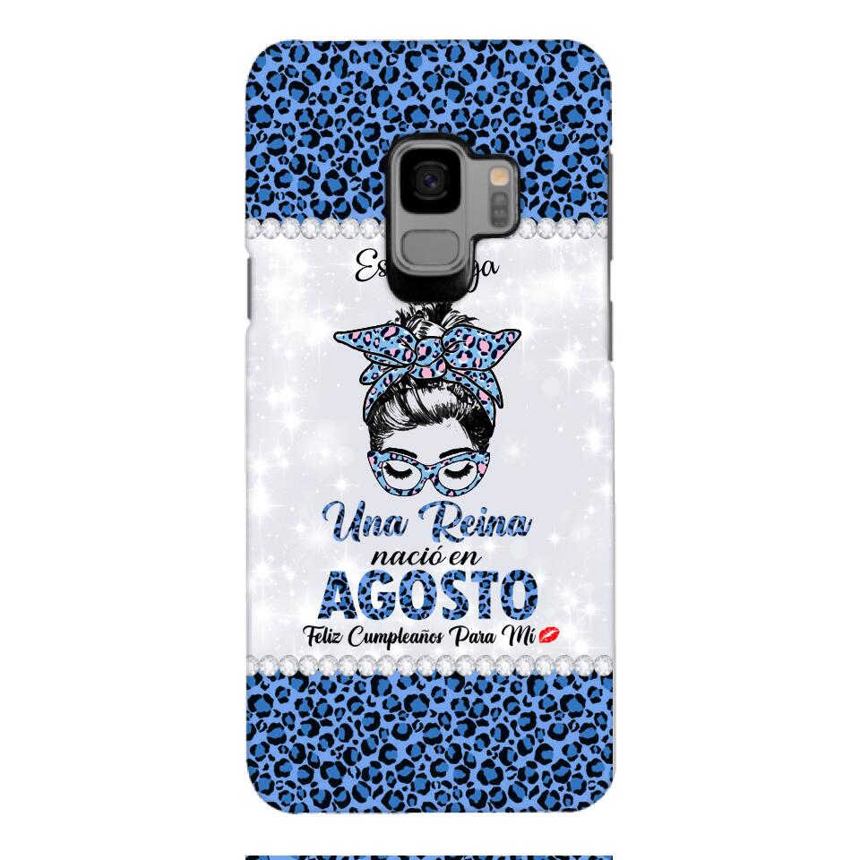 Personalized Una Reina Nacio En Agosto Phone Case Printed 22APR-HC13