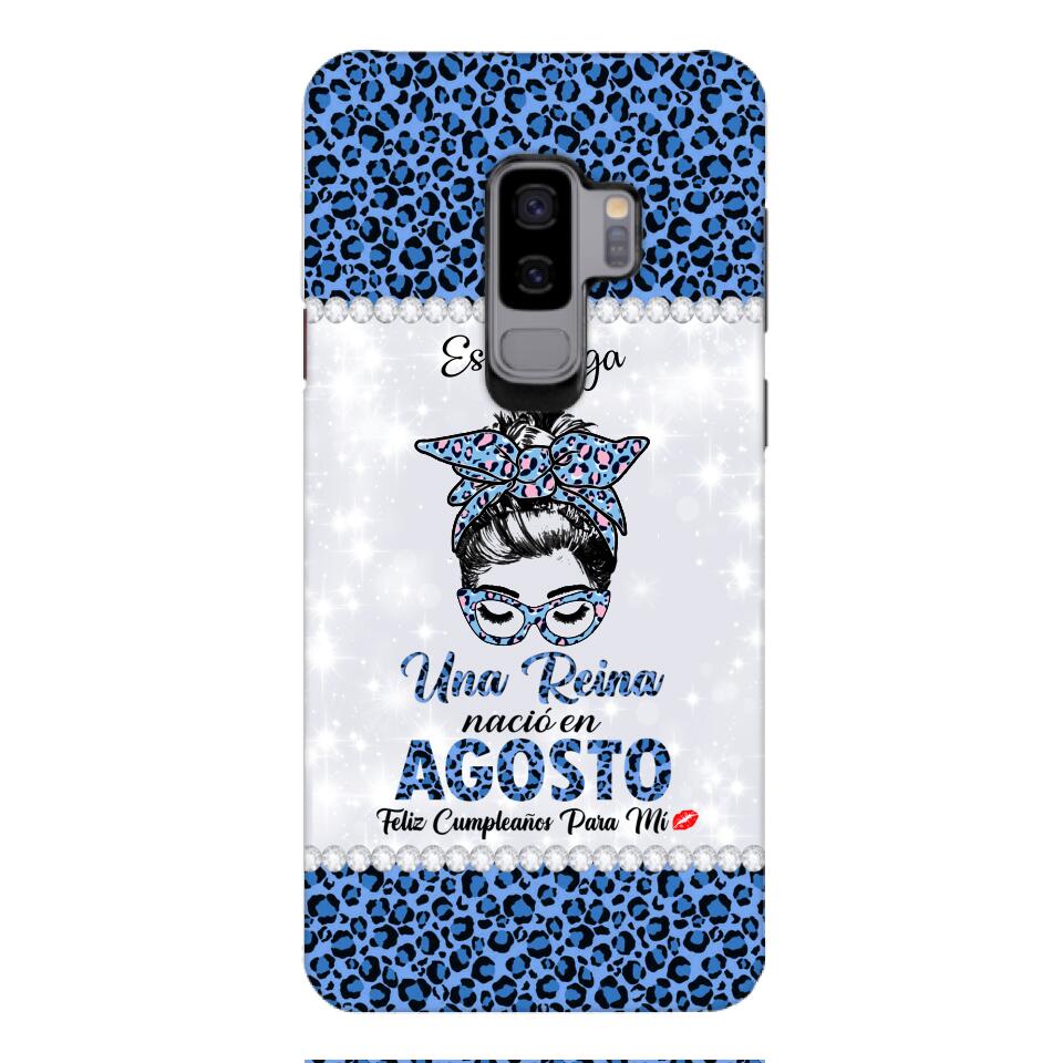 Personalized Una Reina Nacio En Agosto Phone Case Printed 22APR-HC13