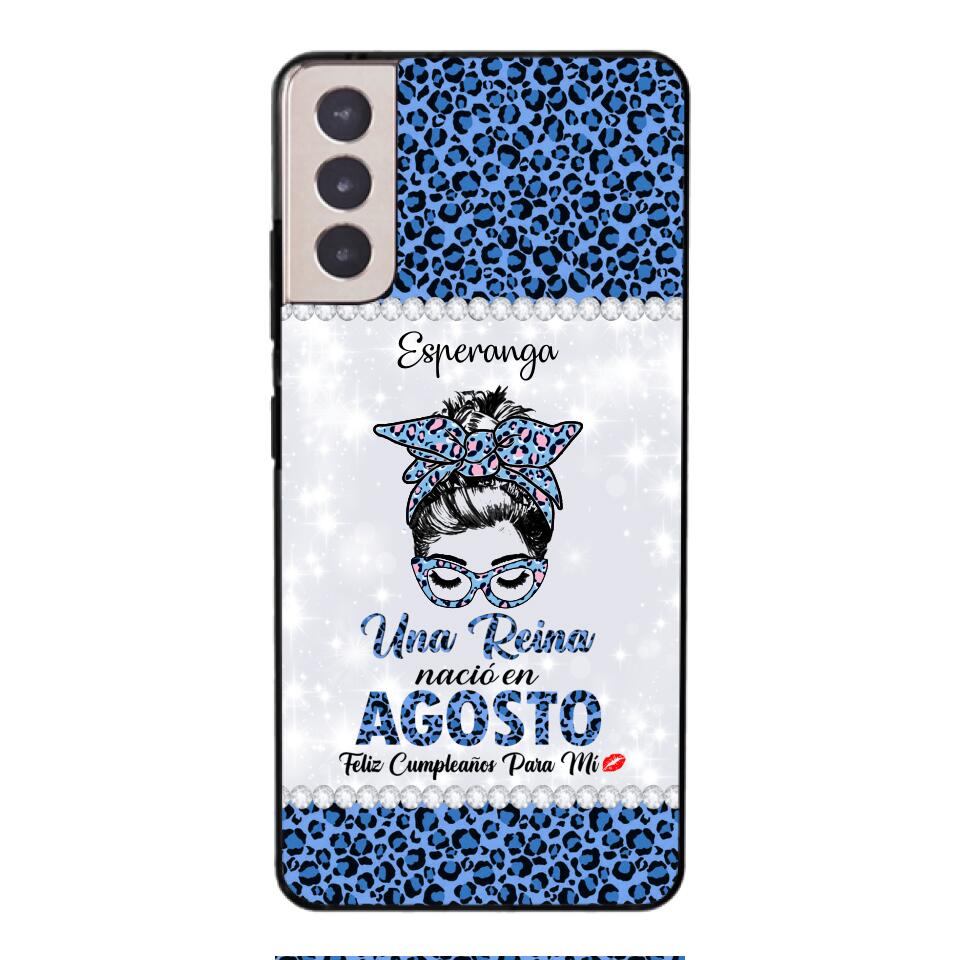 Personalized Una Reina Nacio En Agosto Phone Case Printed 22APR-HC13