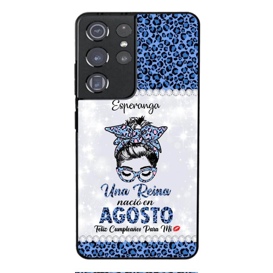 Personalized Una Reina Nacio En Agosto Phone Case Printed 22APR-HC13