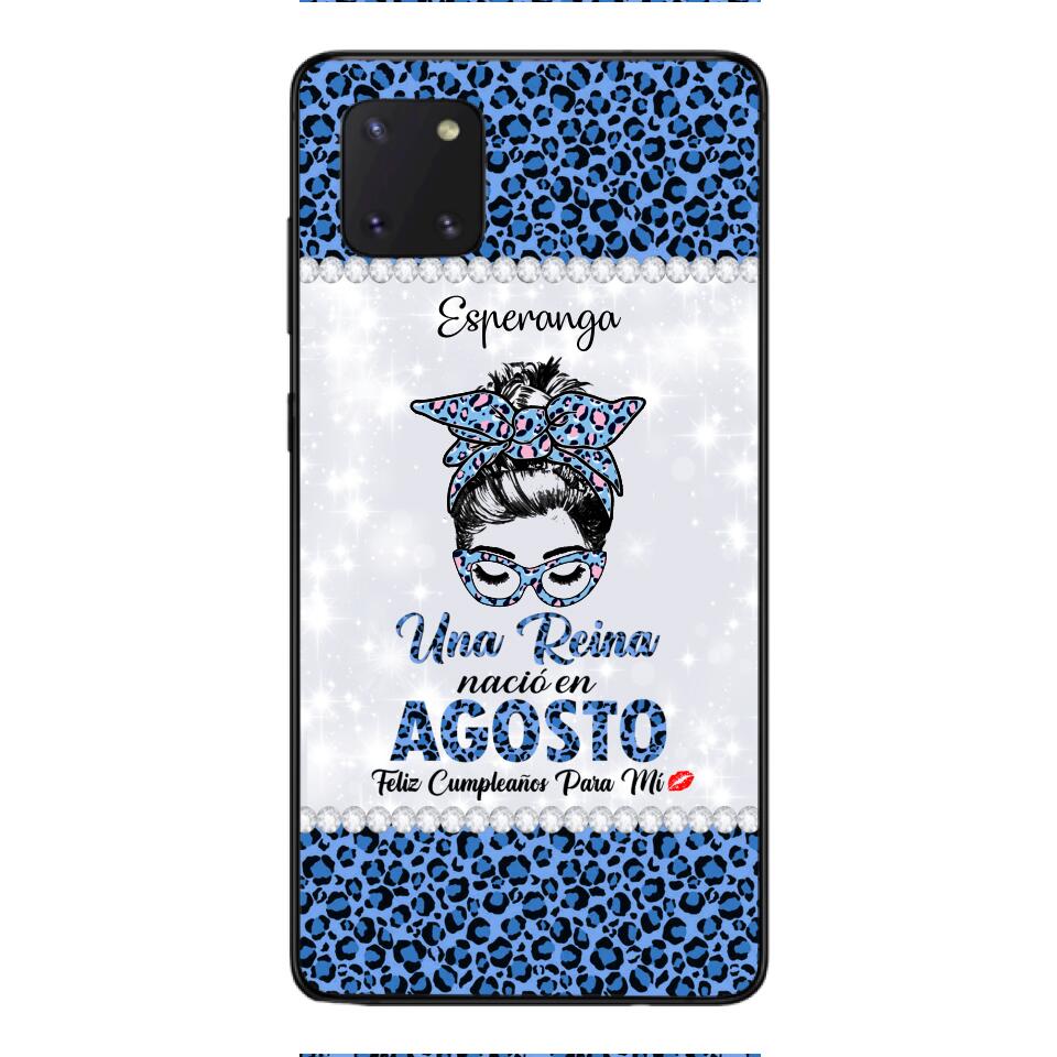Personalized Una Reina Nacio En Agosto Phone Case Printed 22APR-HC13
