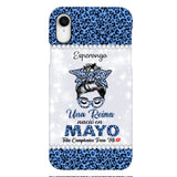 Personalized Una Reina Nacio En Mayo Phone Case Printed 22APR-HC13