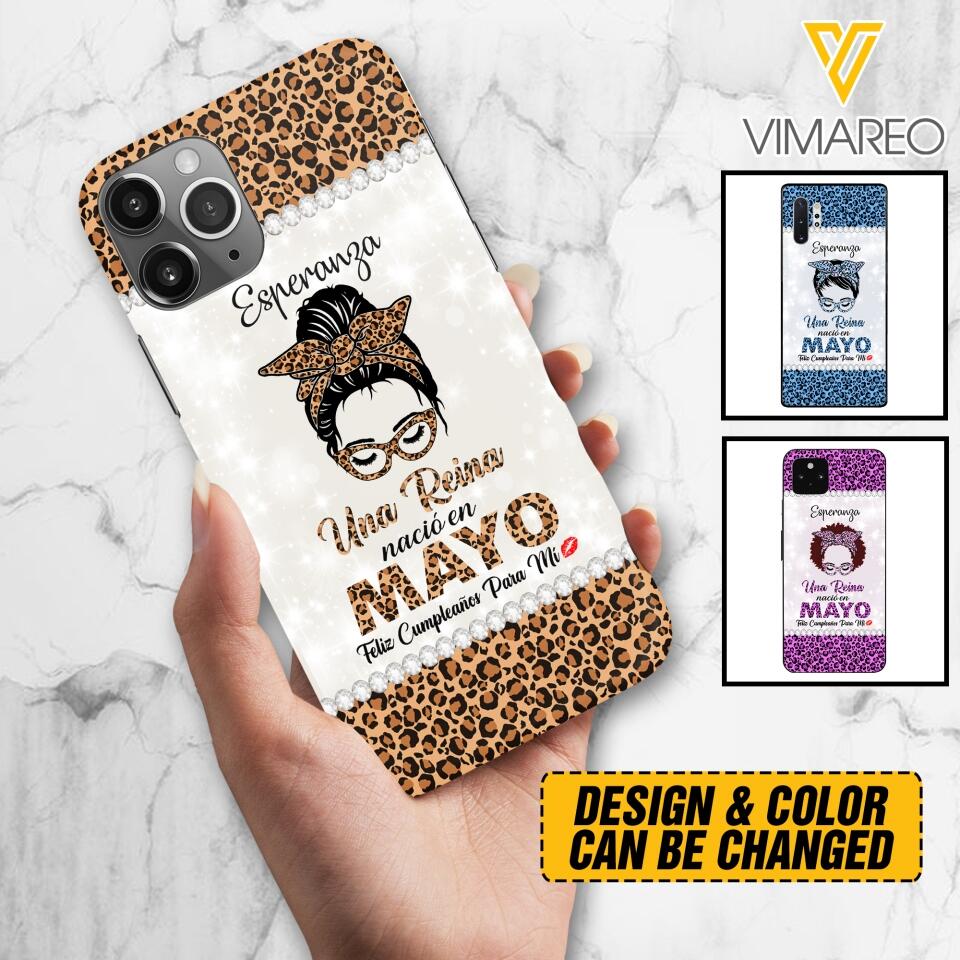 Personalized Una Reina Nacio En Mayo Phone Case Printed 22APR-HC13