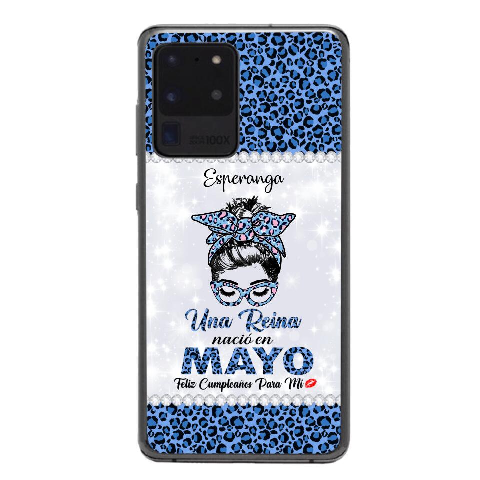 Personalized Una Reina Nacio En Mayo Phone Case Printed 22APR-HC13