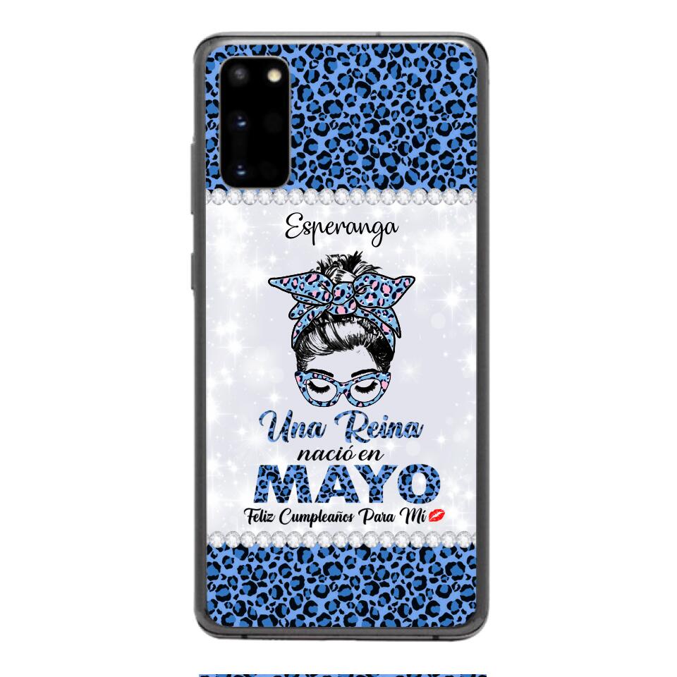 Personalized Una Reina Nacio En Mayo Phone Case Printed 22APR-HC13