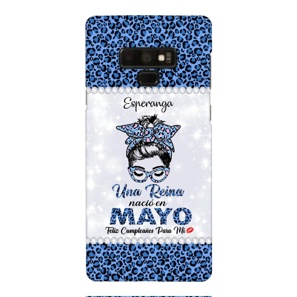 Personalized Una Reina Nacio En Mayo Phone Case Printed 22APR-HC13