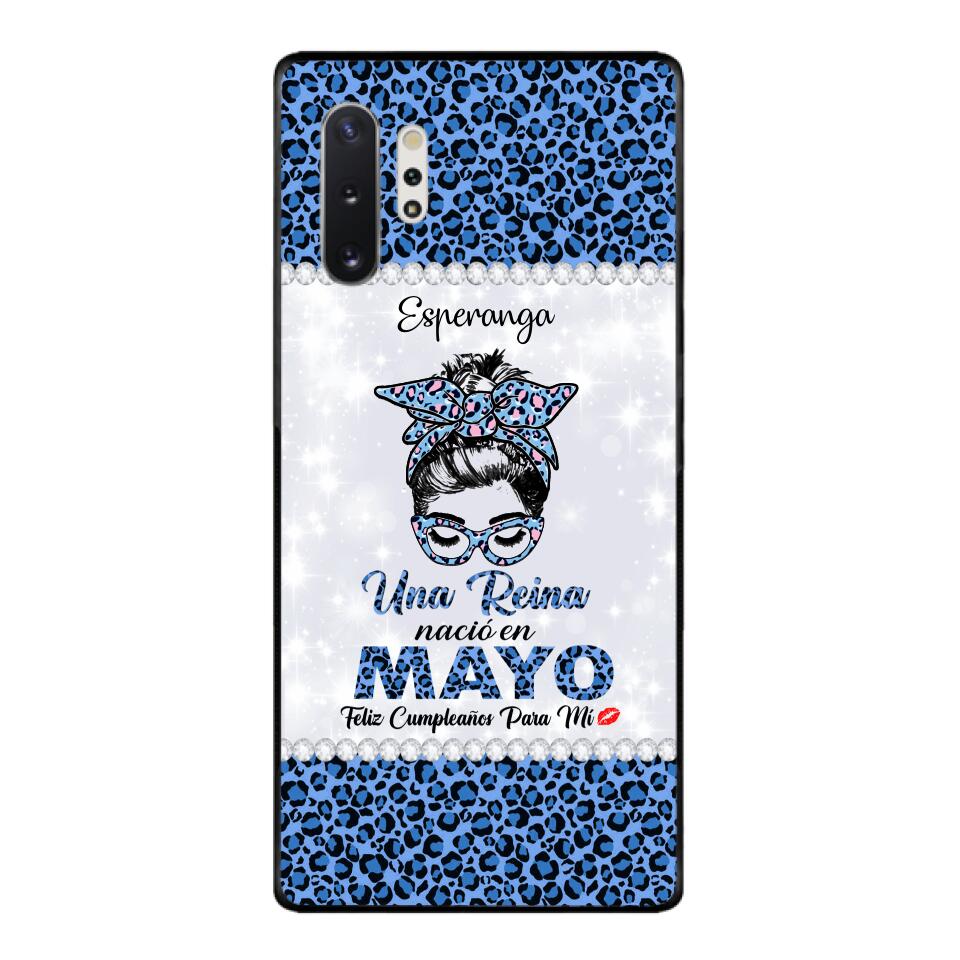Personalized Una Reina Nacio En Mayo Phone Case Printed 22APR-HC13