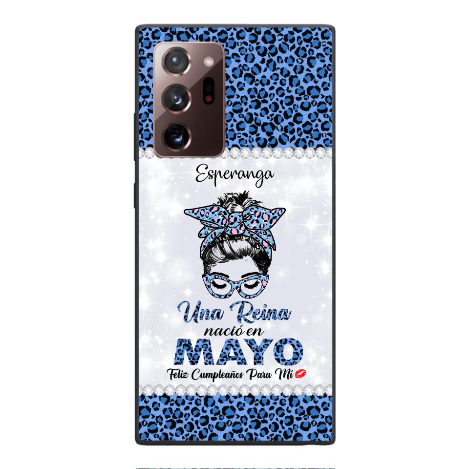 Personalized Una Reina Nacio En Mayo Phone Case Printed 22APR-HC13