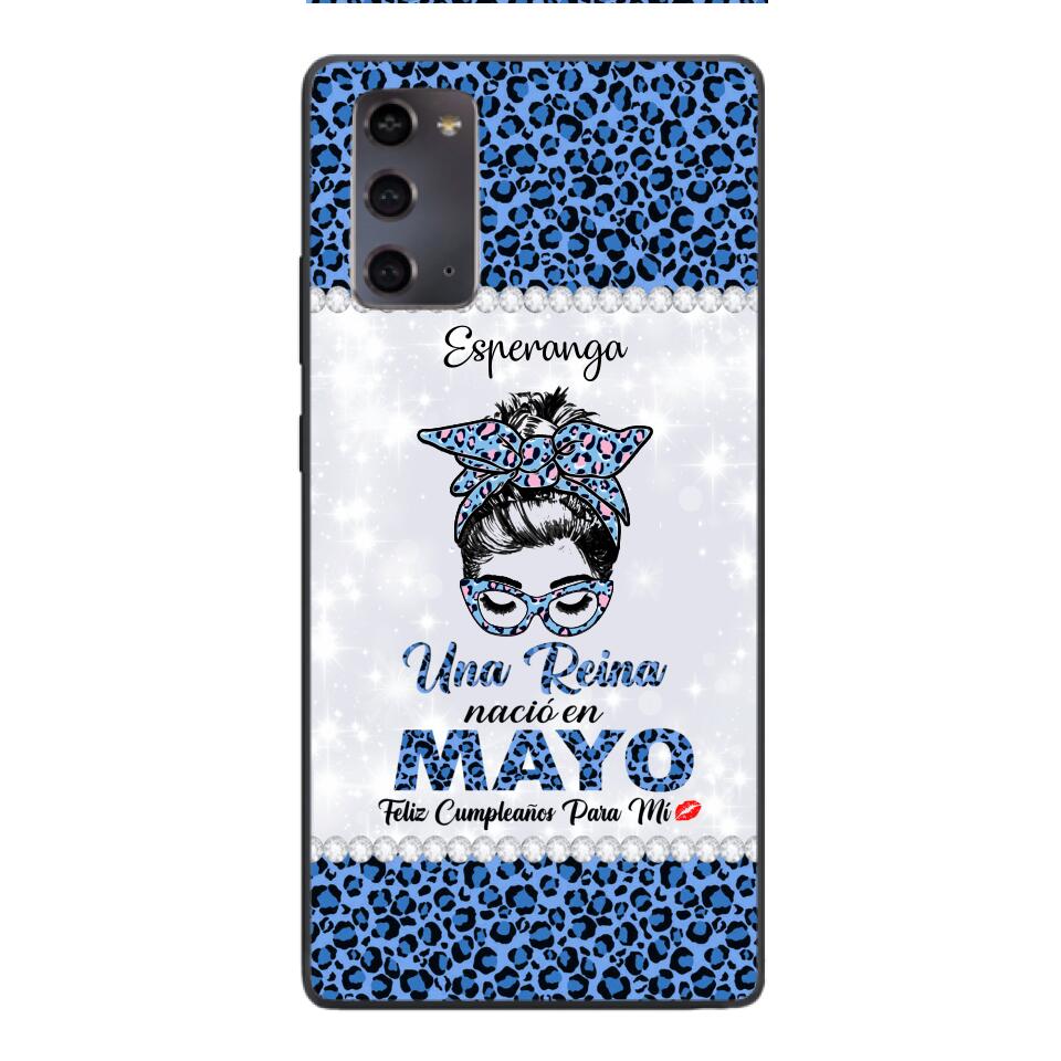 Personalized Una Reina Nacio En Mayo Phone Case Printed 22APR-HC13