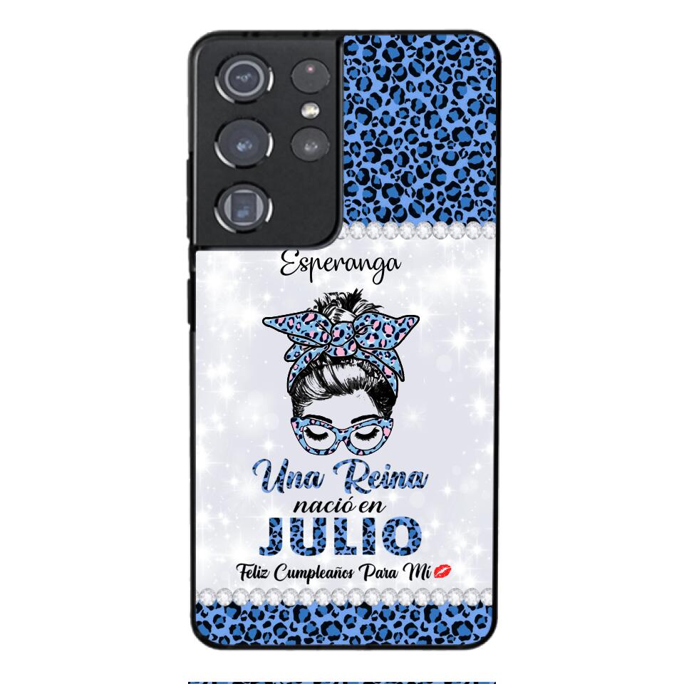 Personalized Una Reina Nacio En Julio Phone Case Printed 22APR-HC13