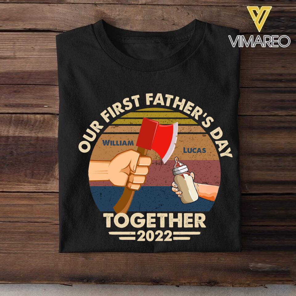 DH Personalized Our First Father's Day Together Tshirt Printed MQ1304