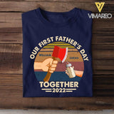 DH Personalized Our First Father's Day Together Tshirt Printed MQ1304