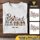 Personalized Blessed To Be Called Nana Tshirt Printed 22APR-DT14