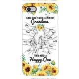 Personalized Kid don't need perfect Grandma Phone Case Printed 3T 1404