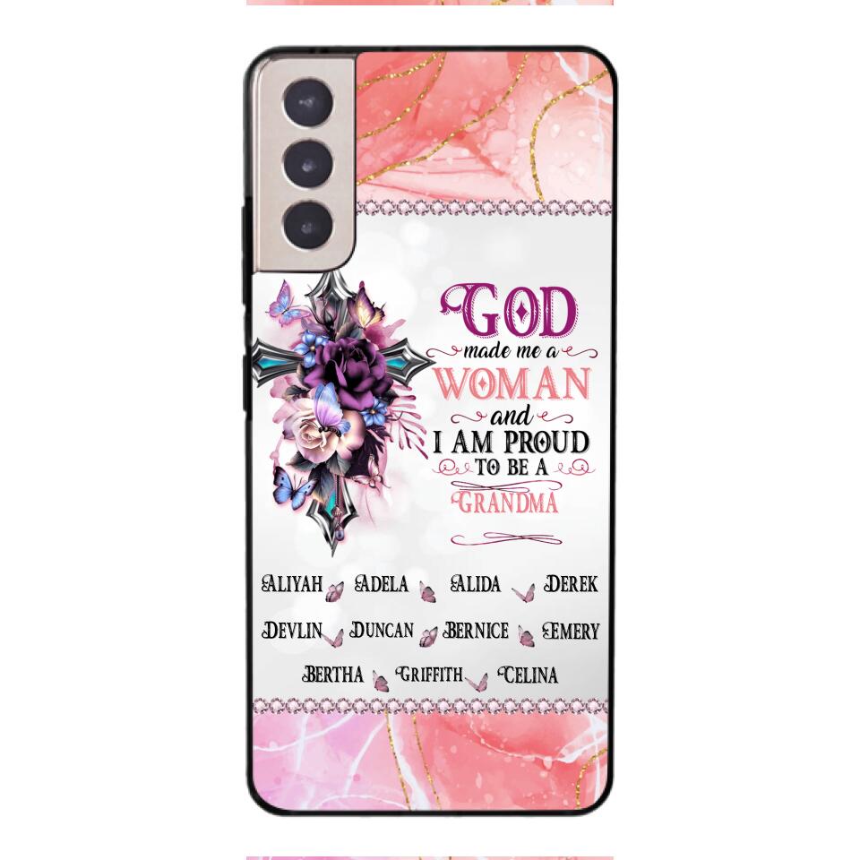 PERSONALIZED GOD MADE ME A WOMAN GRANDMA PHONECASE 3T 1604
