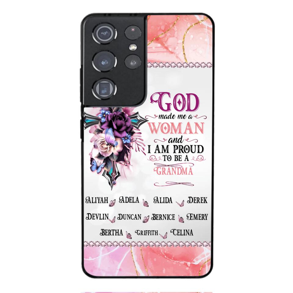 PERSONALIZED GOD MADE ME A WOMAN GRANDMA PHONECASE 3T 1604