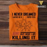 Personalized I Never Dreamed I Would Be A Super Cool Aunt Tshirt QTVQ1804