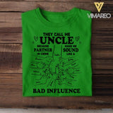 Personalized They Call Me Uncle Because Partner In Crime Make Me Sound Like A Bad Influence Tshirt QTDT1804