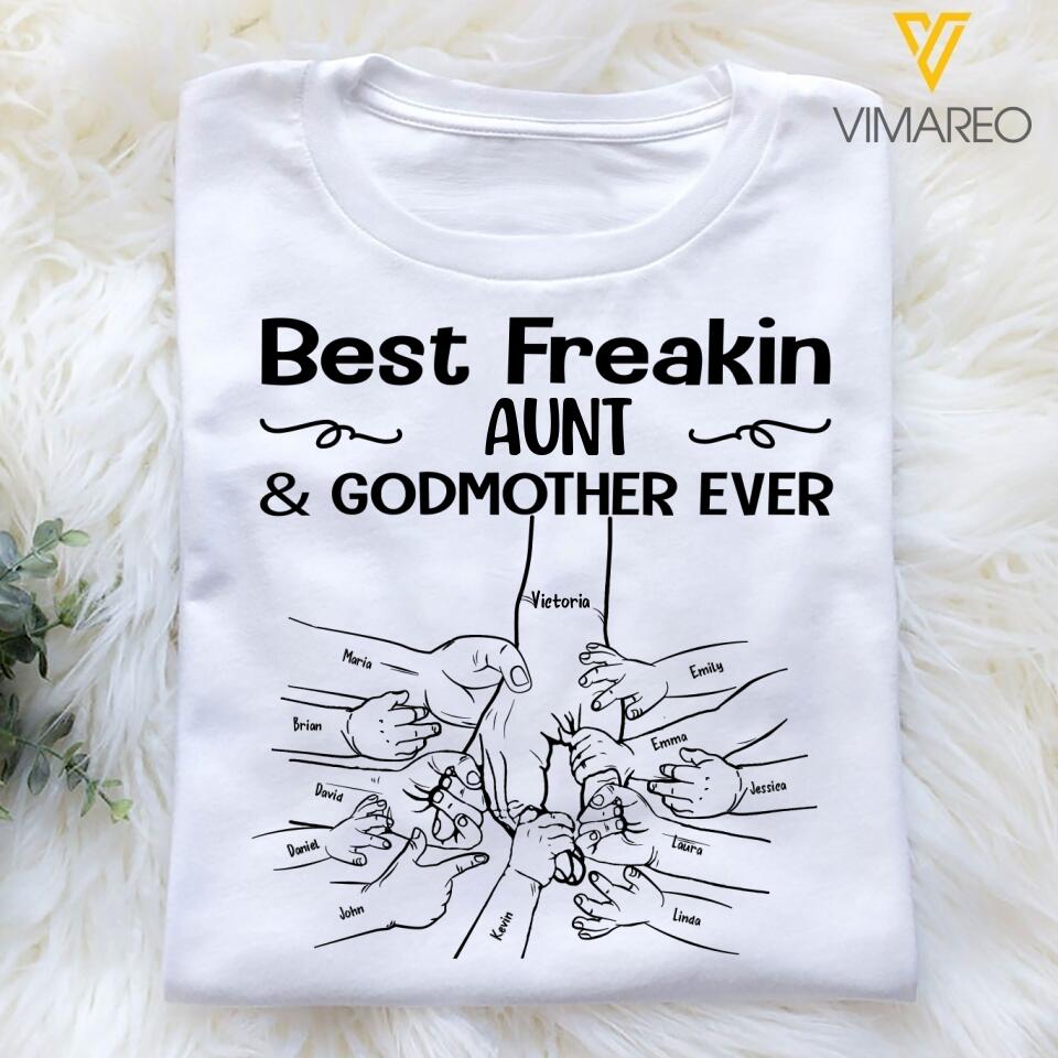 PERSONALIZED BEST FREAKIN AUNT AND GODMOTHER EVER TSHIRT V3Q 1904