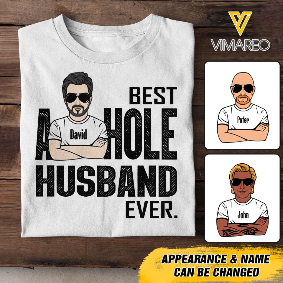 Personalized Best Asshole Husband Ever T-ShirtTshirt Printed 22APR-DT21